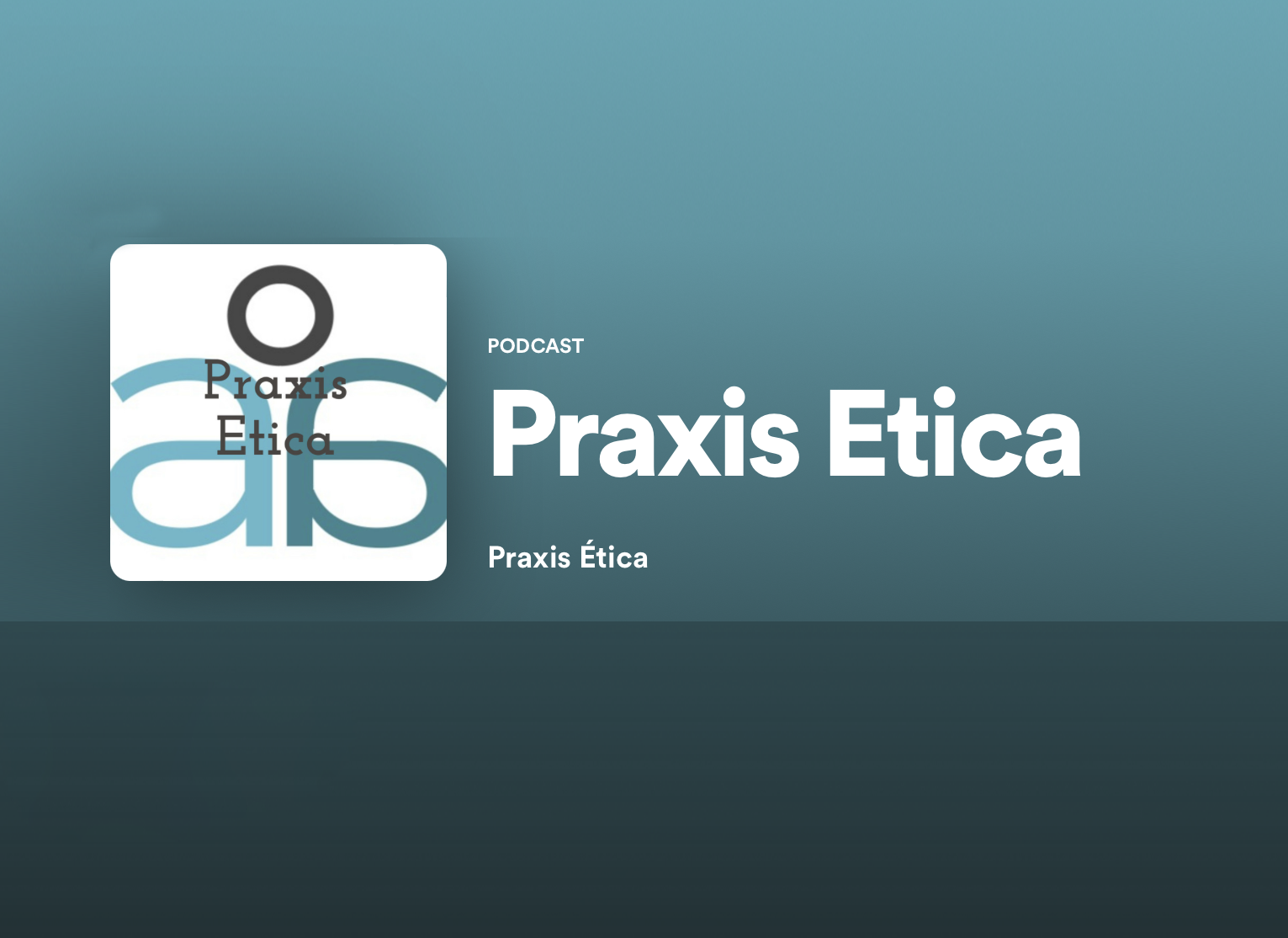 podcast Praxis Etica